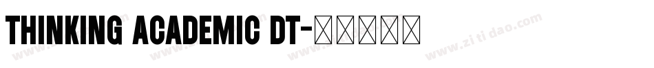 Thinking Academic DT字体转换